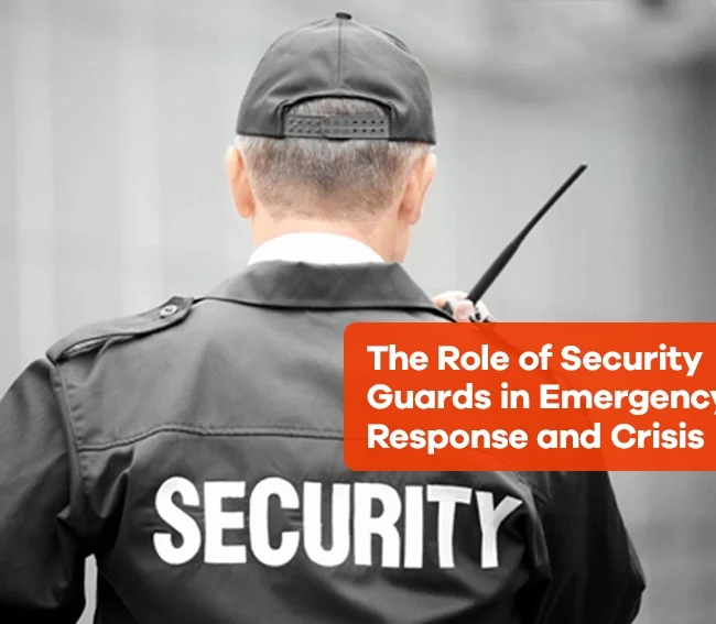 The Role of Security Guards in Emergency