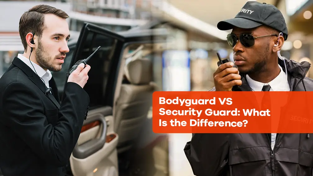 Bodyguard vs security guard