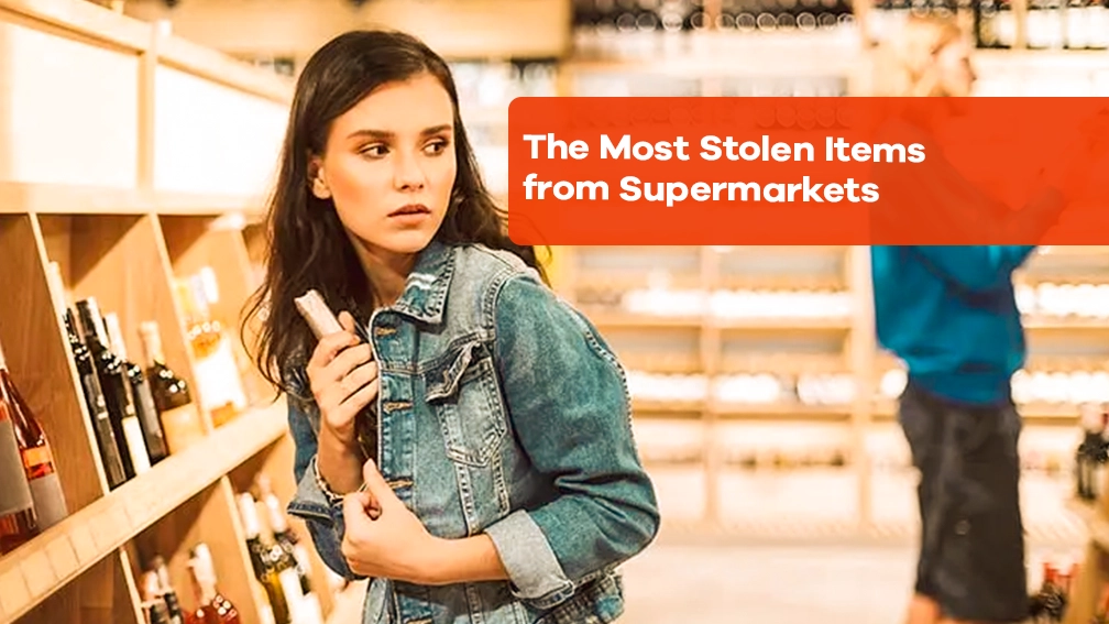 The most stolen items from supermarkets