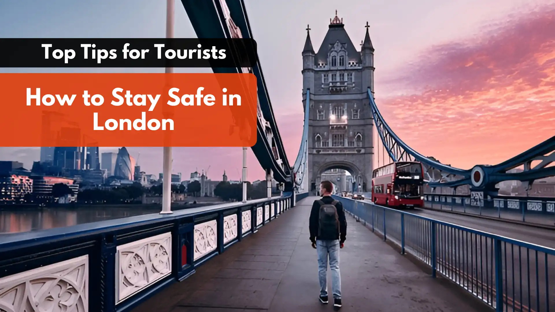 How to Stay Safe in London