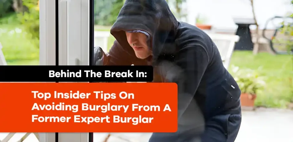 Tips On Avoiding Burglary From A Former Expert Burglar