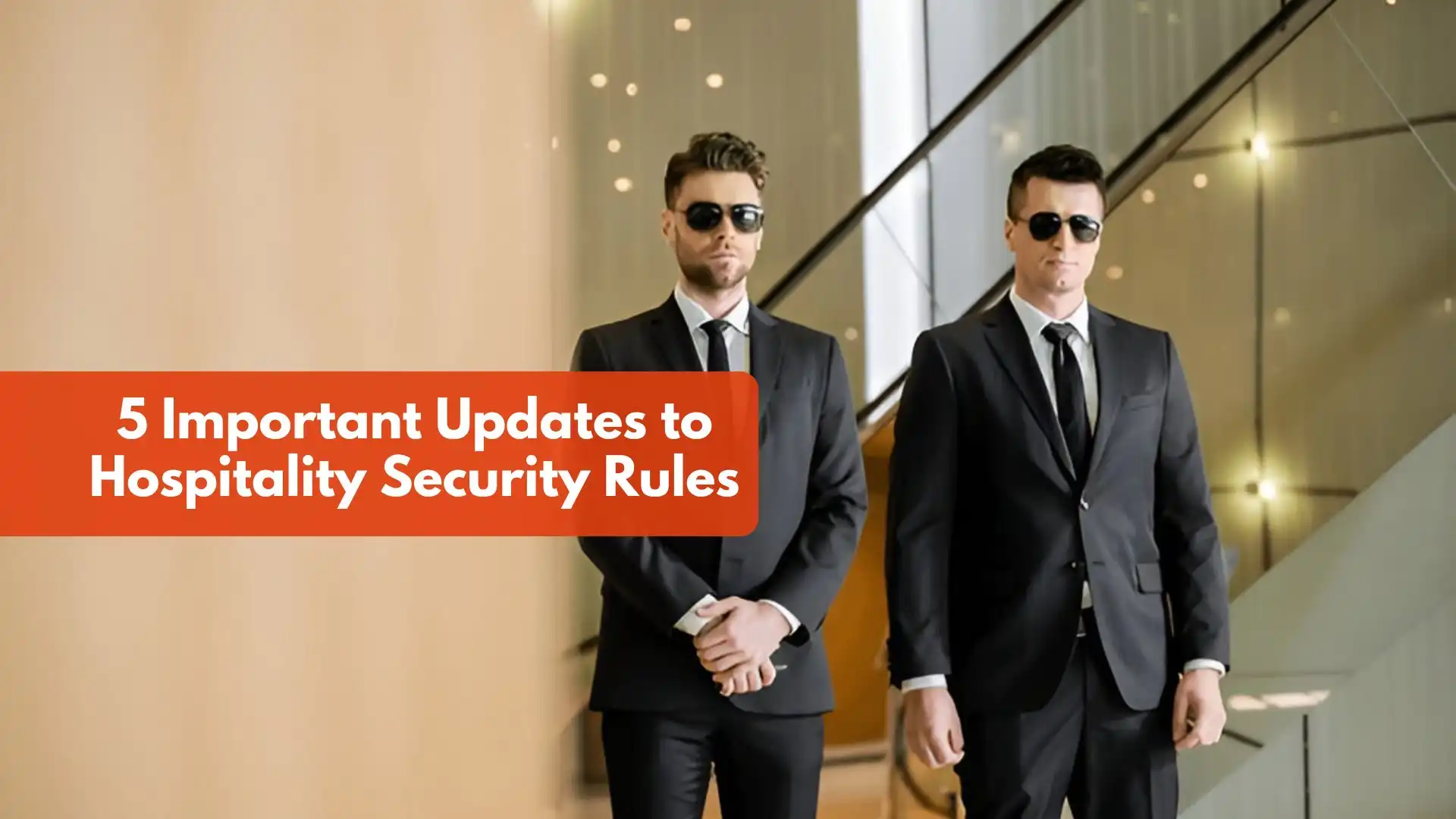 5 Important Updates to Hospitality Security Rules