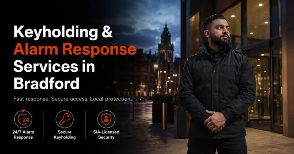 Security guard outside a Bradford commercial building promoting keyholding and 24/7 alarm response services.
